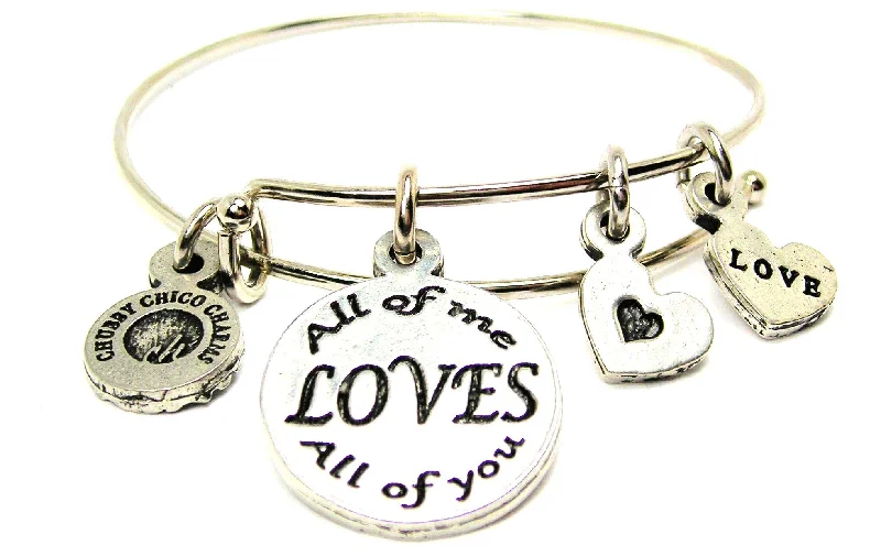 fashion bangles for women -All of me LOVES all of you Bangle Bracelet