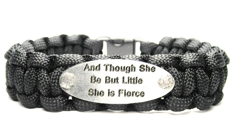 timeless bangles for women -And Though She Be But Little She Is Fierce 550 Military Spec Paracord Bracelet